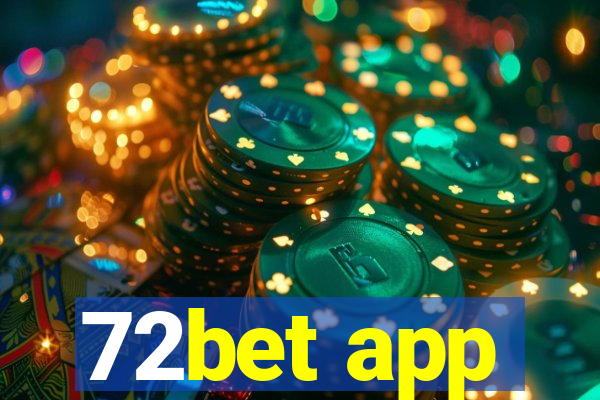 72bet app